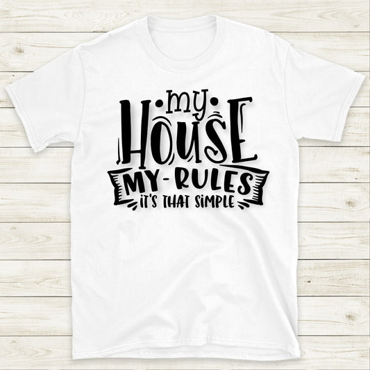 My House, My Rules